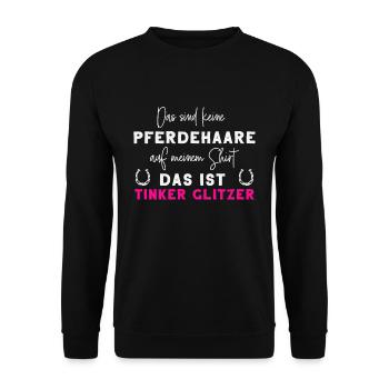 Tinker Pferde Pferdesprüche Reiten Reiter Geschenk - Unisex Pullover - Schwarz - Vorne - Alina (178cm) & Michal (187cm)