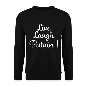Live Laugh Meme Drole Humoristique - Sweat-shirt Unisexe - noir - Devant - Alina (178cm) & Michal (187cm)