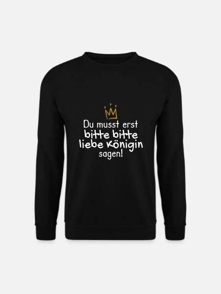 Königin Spruch lustig - Unisex Pullover - Schwarz