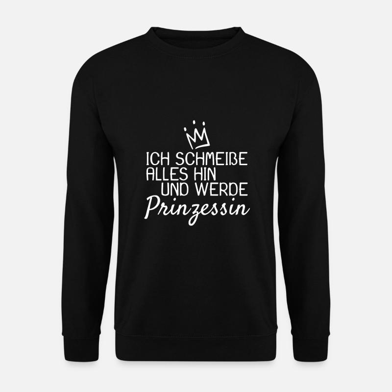 Lustige Sprüche Prinzessin - Unisex Pullover - Schwarz