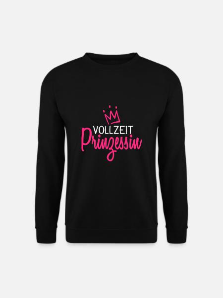 Vollzeit Prinzessin - Unisex Pullover - Schwarz
