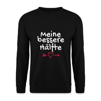 Valentinstag Partnershirt Meine bessere Hälfte - Unisex Pullover - Schwarz - Vorne - Alina (178cm) & Michal (187cm)