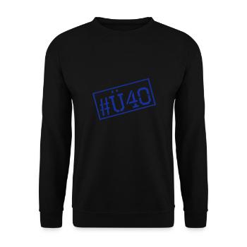 Ü 40 Geburtstag - Über 40 - 40. Geburtstag - Unisex Pullover - Schwarz - Vorne - Alina (178cm) & Michal (187cm)