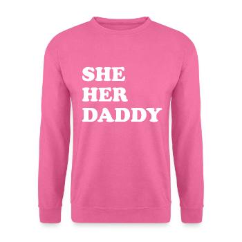 She Her Daddy - Unisex Pullover - Pink - Vorne