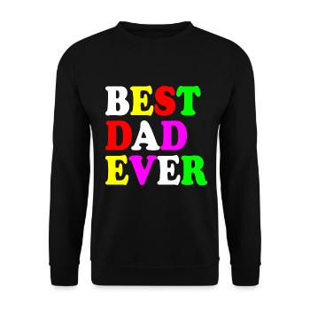 Best dad ever - Unisex Sweatshirt - black - Front - Alina (178cm) & Michal (187cm)