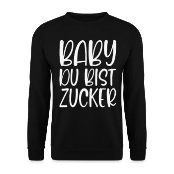 Baby You're Sugar Sweet Declaration of Love Gift - Unisex Sweatshirt - black - Front - Alina (178cm) & Michal (187cm)