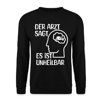 Moto - Le médecin dit que c’est incurable - Sweat-shirt Unisexe - noir - Devant - Alina (178cm) & Michal (187cm)