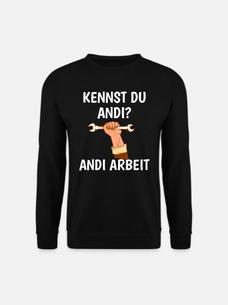 Kennst du Andi Andi Arbeit - Unisex Pullover - Schwarz
