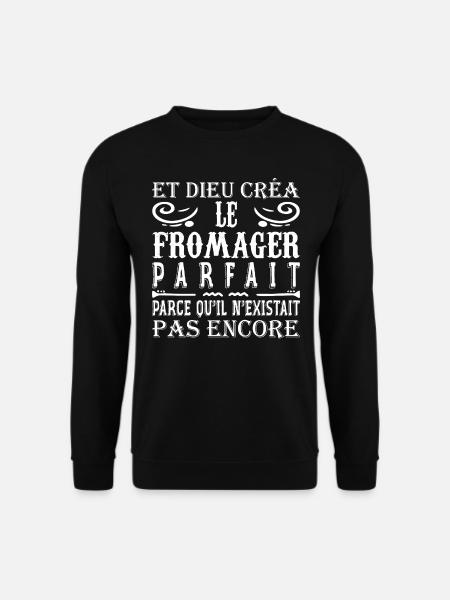 Fromager Cadeau Drôle Fromage Fromagerie - Sweat-shirt Unisexe - noir