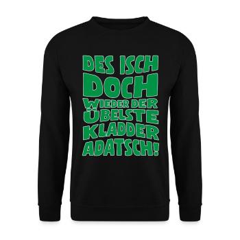 Des isch doch wieder der übelste Kladderadatsch! - Unisex Pullover - Schwarz - Vorne - Alina (178cm) & Michal (187cm)