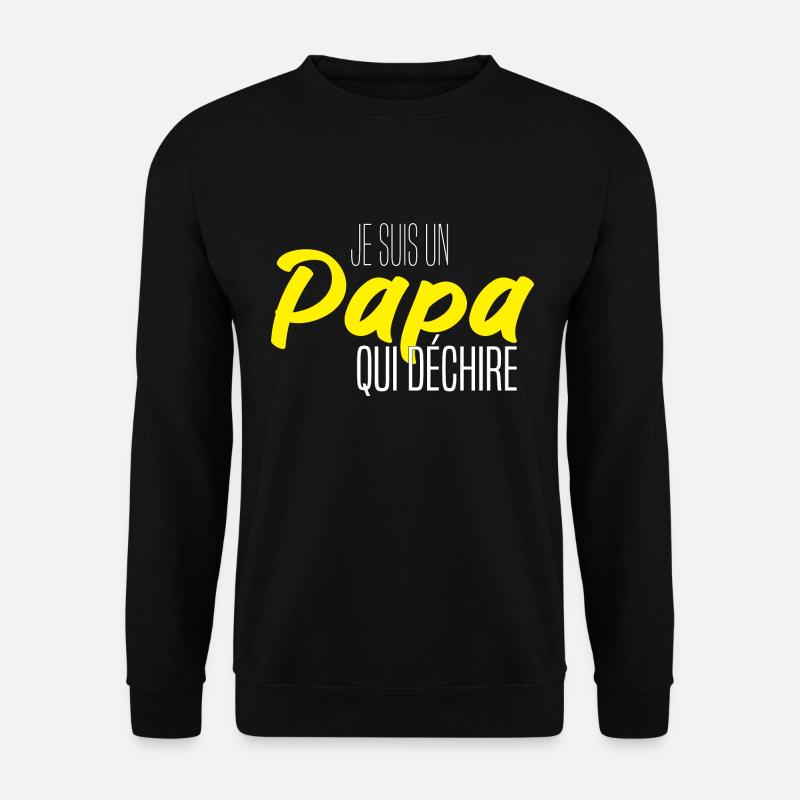 PAPA QUI DÉCHIRE - Sweat-shirt Unisexe - noir