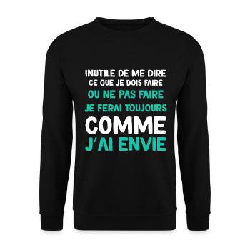 Je Fais Comme J'ai Envie - Sweat-shirt Unisexe - noir - Devant - Alina (178cm) & Michal (187cm)