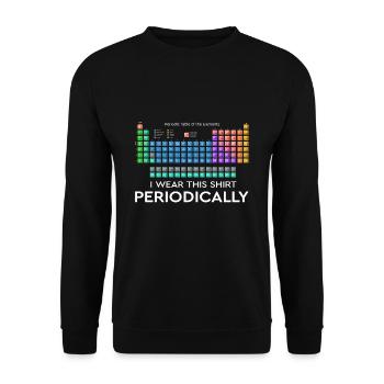 I Wear this Shirt Periodically Periodic Table - Unisex Sweatshirt - black - Front - Alina (178cm) & Michal (187cm)