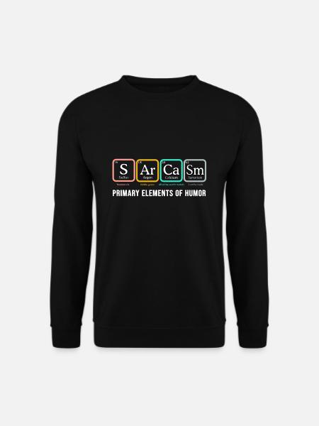 Sarcasm Shirt SArCaSm Primäre Elemente des Humors - Unisex Pullover - Schwarz