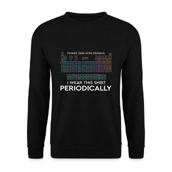 I Wear this Shirt Periodically Periodic Table - Unisex Sweatshirt - black - Front - Alina (178cm) & Michal (187cm)