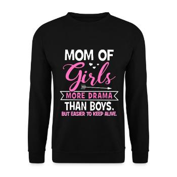 Mom Of Girls - More Drama Than Boys, But Easier... - Unisex Pullover - Schwarz - Vorne - Alina (178cm) & Michal (187cm)