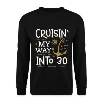 Cruisin My Way Into 30 - 30th Birthday Cruise - Unisex Sweatshirt - black - Front - Alina (178cm) & Michal (187cm)