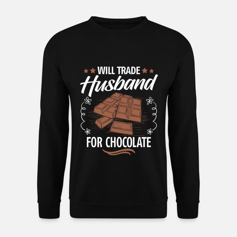 Will Trade Husband For Chocolate - Unisex Sweatshirt - black