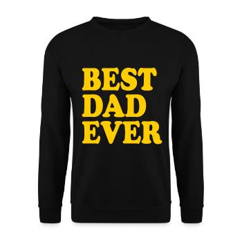 Best dad ever - Unisex Sweatshirt - black - Front - Alina (178cm) & Michal (187cm)