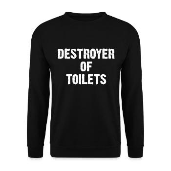 Destroyer Of Toilets - Unisex Pullover - Schwarz - Vorne - Alina (178cm) & Michal (187cm)