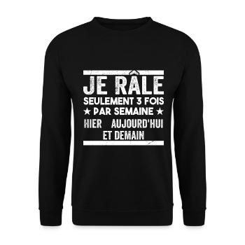 Je Râle Seulement 3 Fois Par Semaine Cadeau Drôle - Sweat-shirt Unisexe - noir - Devant - Alina (178cm) & Michal (187cm)