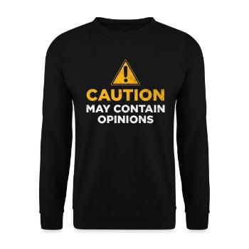 Caution may contain opinions - Unisex Sweatshirt - black - Front - Alina (178cm) & Michal (187cm)