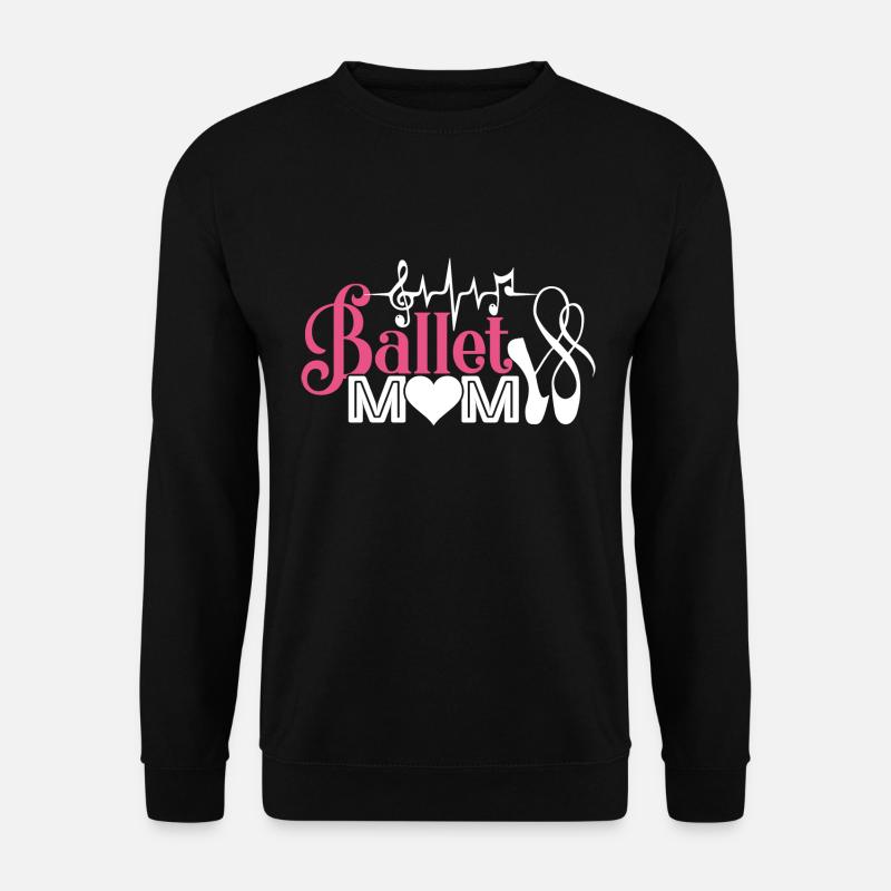 BallettTänzerin Mom - Unisex Pullover - Schwarz