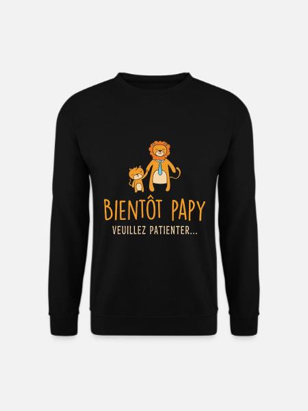 Bientôt Papy, Cadeau Grand-père, Papi, Futur Papy - Sweat-shirt Unisexe - noir