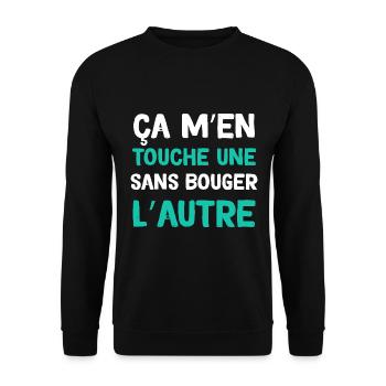 Humour Ça M'en Touche Une Sans Bouger L'Autre - Sweat-shirt Unisexe - noir - Devant - Alina (178cm) & Michal (187cm)