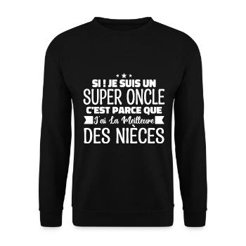 Super Oncle | Cadeau Famille Nièce Tonton Humour - Sweat-shirt Unisexe - noir - Devant - Alina (178cm) & Michal (187cm)