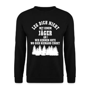 Leg dich nicht mit einem Jäger! - Unisex Pullover - Schwarz - Vorne - Alina (178cm) & Michal (187cm)