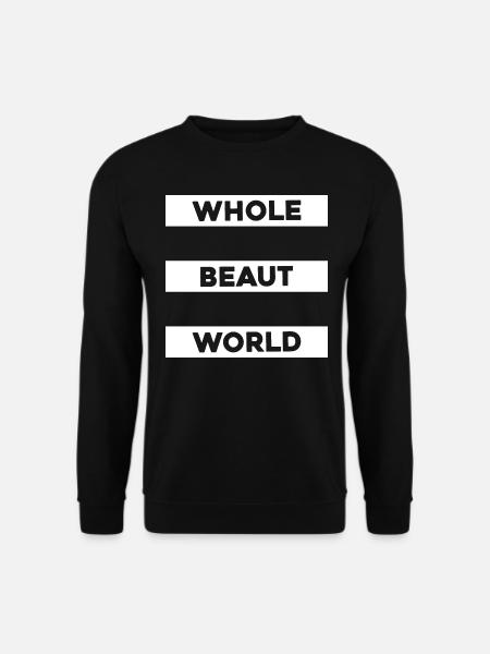 Beautiful World Quote - Unisex Sweatshirt - black