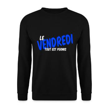 Vendredi tout est permis - Sweat-shirt Unisexe - noir - Devant - Alina (178cm) & Michal (187cm)