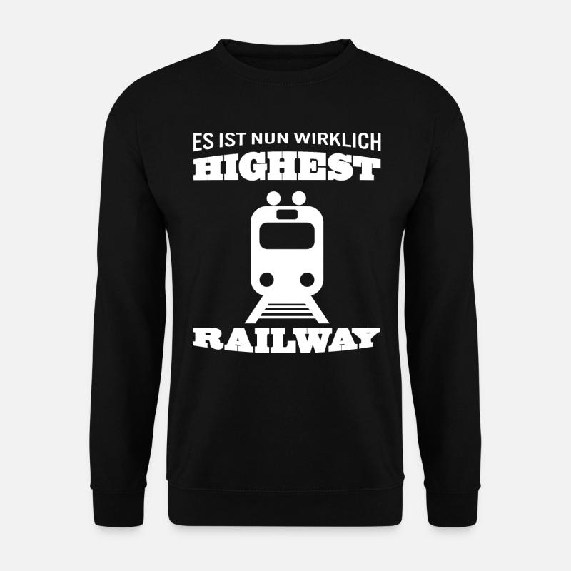 Höchste Eisenbahn Highest Railway Denglisch - Unisex Pullover - Schwarz