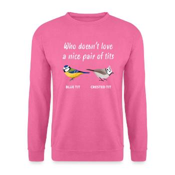 Funny tit bird ornithologists & birder gift idea - Unisex Sweatshirt - pink - Front