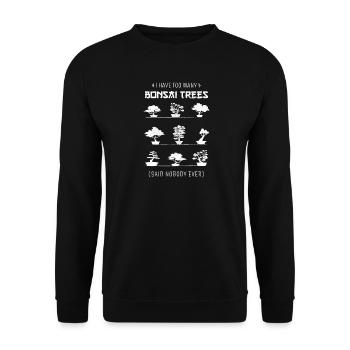 I have too many Bonsai Trees Funny Gift - Unisex Sweatshirt - black - Front - Alina (178cm) & Michal (187cm)