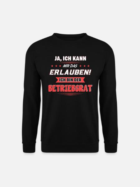 Lustiger Betriebsrat Spruch - Unisex Pullover - Schwarz