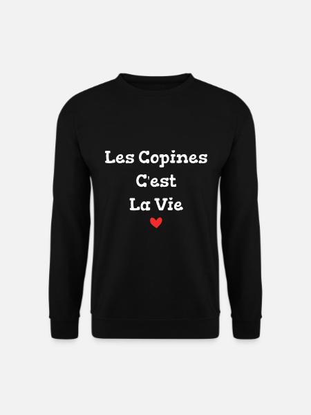 les copines c'est la vie - Sweat-shirt Unisexe - noir