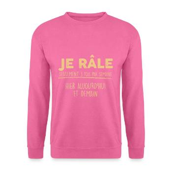 le râleur parfait citation râleur homme - Sweat-shirt Unisexe - rose - Devant