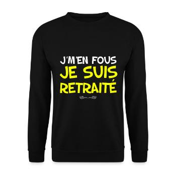 Je M'en Fous Je suis retraité Cadeau papa - Sweat-shirt Unisexe - noir - Devant - Alina (178cm) & Michal (187cm)