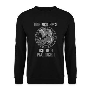 Mir reicht's ich geh PLÜNDERN - Wikinger Spruch - Unisex Pullover - Schwarz - Vorne - Alina (178cm) & Michal (187cm)