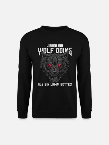 Lieber ein Wolf Odins als ein Lamm Gottes - Unisex Pullover - Schwarz