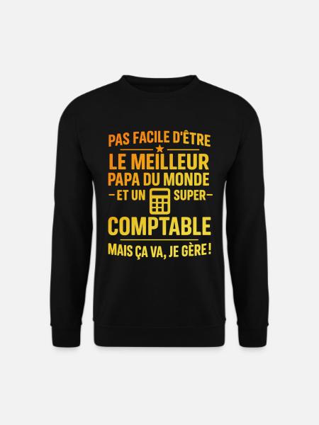 Super papa et comptable – il gère grave ! - Sweat-shirt Unisexe - noir