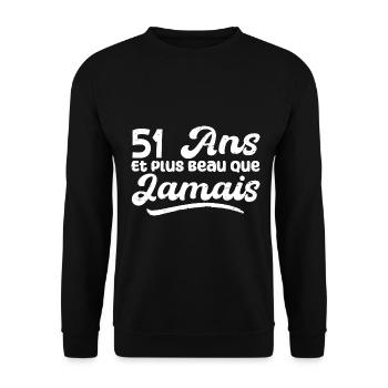 51 Ans Et Plus Beau Que Jamais, Anniversaire Homme - Sweat-shirt Unisexe - noir - Devant - Alina (178cm) & Michal (187cm)