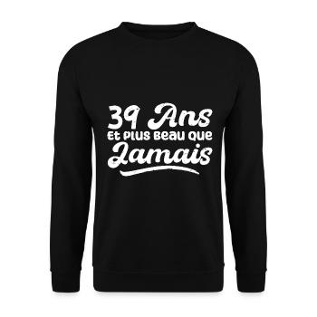 39 Ans Et Plus Beau Que Jamais, Anniversaire Homme - Sweat-shirt Unisexe - noir - Devant - Alina (178cm) & Michal (187cm)
