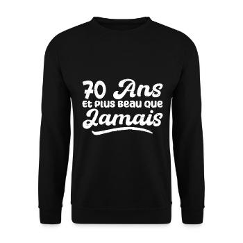70 Ans Et Plus Beau Que Jamais, Anniversaire Homme - Sweat-shirt Unisexe - noir - Devant - Alina (178cm) & Michal (187cm)