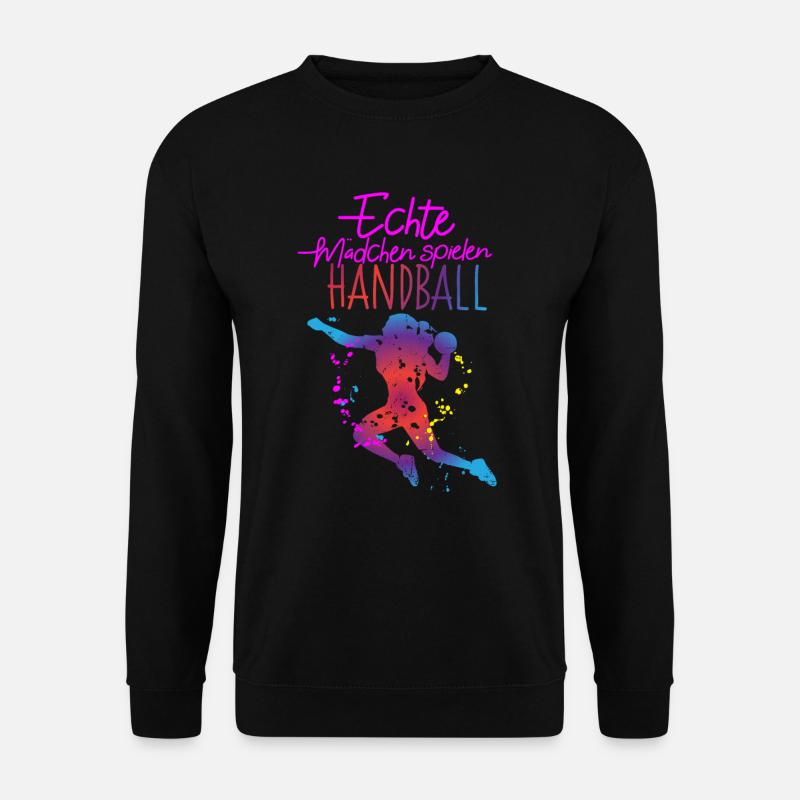 Echte Mädchen spielen Handball Handballspielerin - Unisex Pullover - Schwarz
