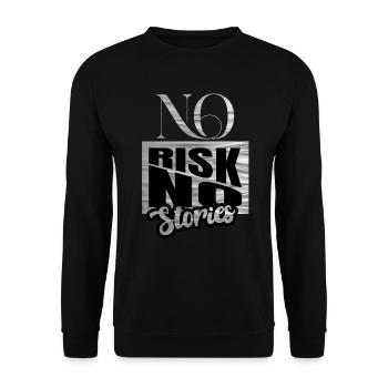 No Risk No Stories - Unisex Sweatshirt - black - Front - Alina (178cm) & Michal (187cm)