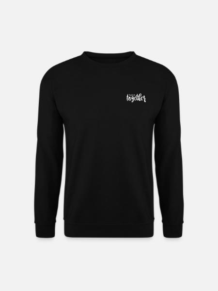 better together Geschenk Idee weiss - Unisex Pullover - Schwarz