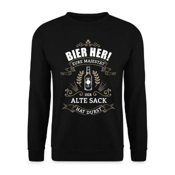 Bier her - Der ALTE SACK hat Durst - Unisex Pullover - Schwarz - Vorne - Alina (178cm) & Michal (187cm)